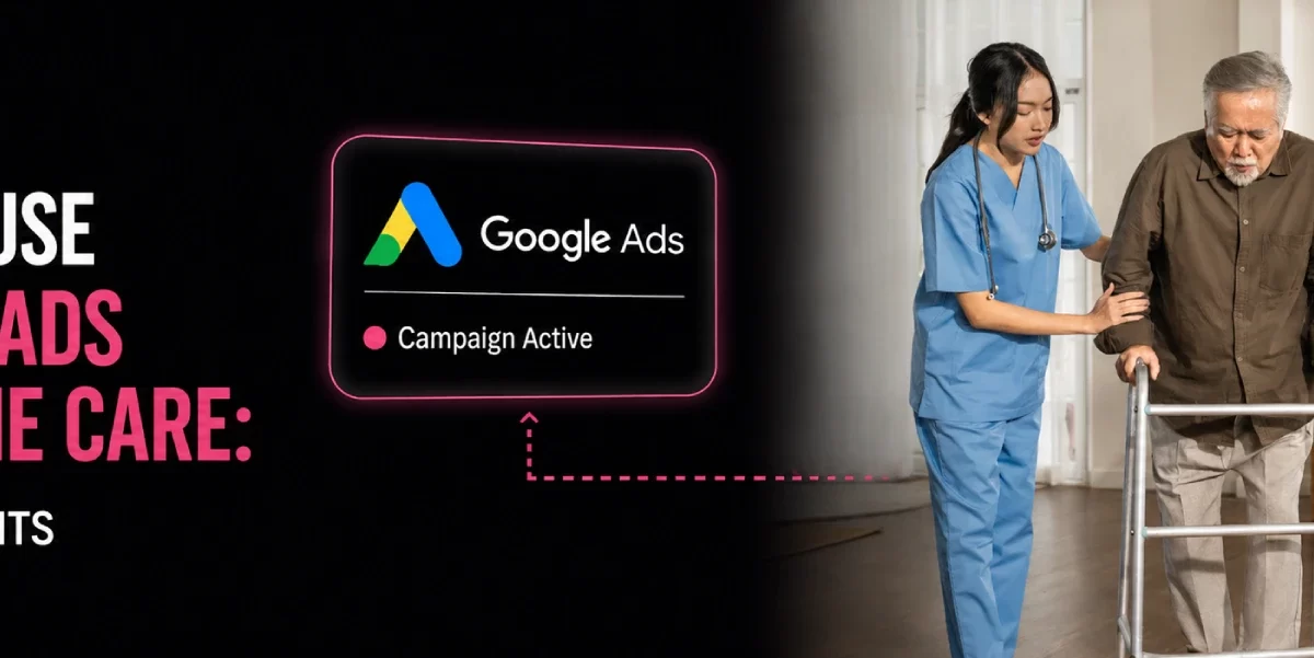 Google Ads for Home Care